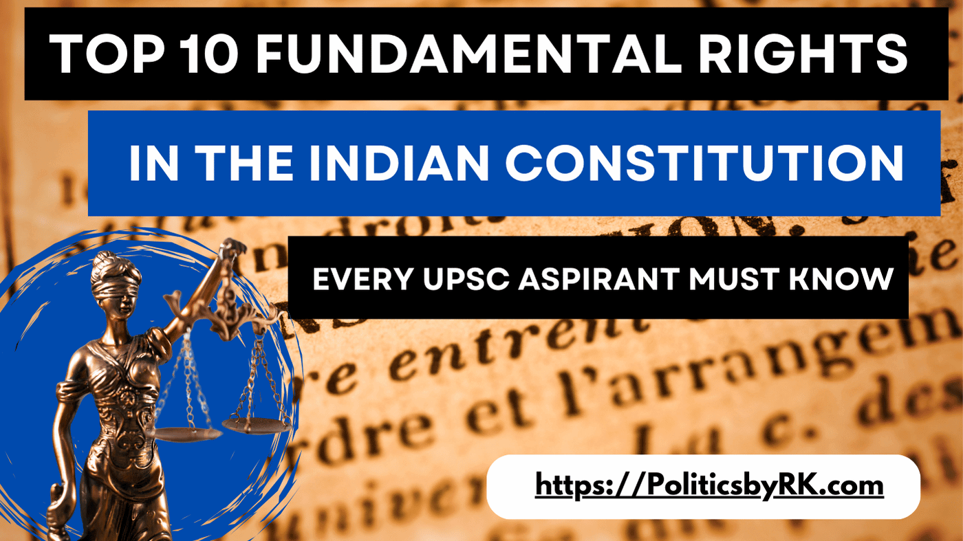 Top 10 Fundamental Rights in the Indian Constitution Every UPSC ...